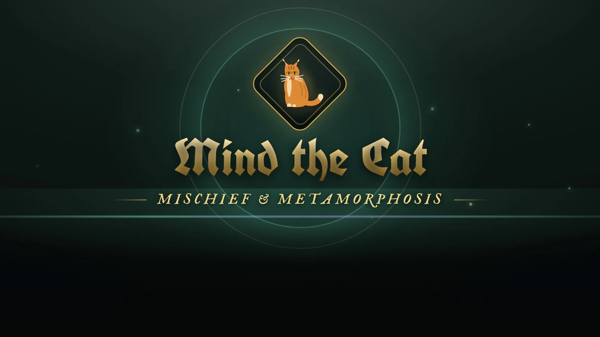 Mind the Cat — Mischief & Metamorphosis: the title in gold blackletter under a ginger cat in a diamond frame